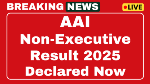 AAI Non-Executive Result 2025 Link