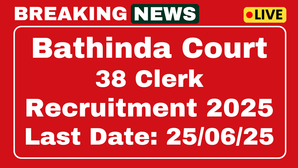 Bathinda Court Clerk Recruitment 2025