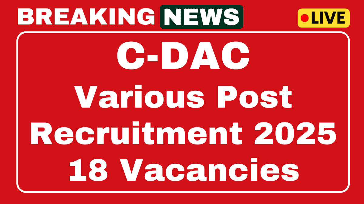 C-DAC Various Post Recruitment 2025