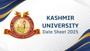 Kashmir University Date Sheet 2025 Announced @ uok.edu.in Details Here