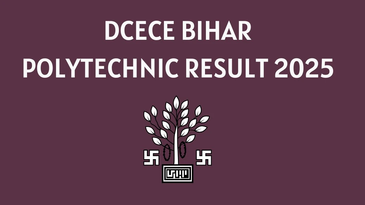 DCECE Bihar Polytechnic Result 2025 Out at bceceboard.bihar.gov.in Direct Link to Download Rank Card