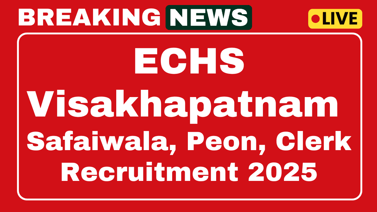 ECHS Visakhapatnam Recruitment 2025