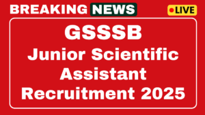 GSSSB Junior Scientific Asst Recruitment 2025