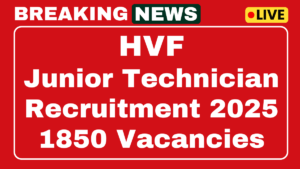 HVF Junior Technician Recruitment 2025
