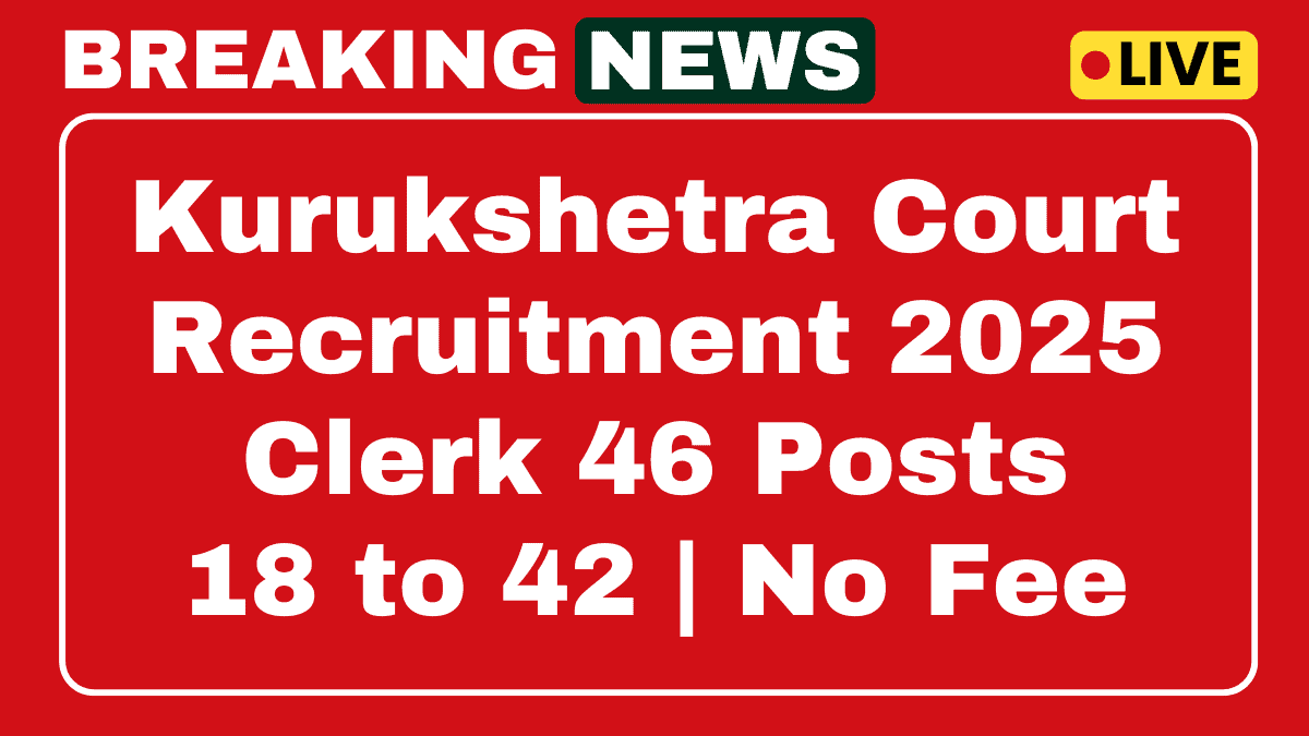 Kurukshetra District Court Clerk Recruitment 2025