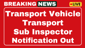 Transport Vehicle Transport Sub Inspector Recruitment 2025