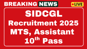 SIDCGL Recruitment 2025