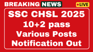 SSC CHSL Recruitment 2025