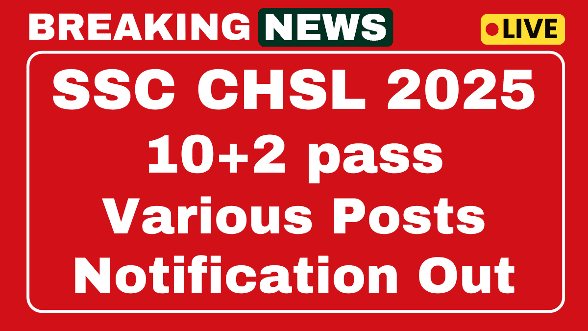 SSC CHSL Recruitment 2025