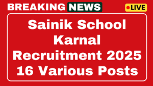 Sainik School Karnal Vacancy 2025