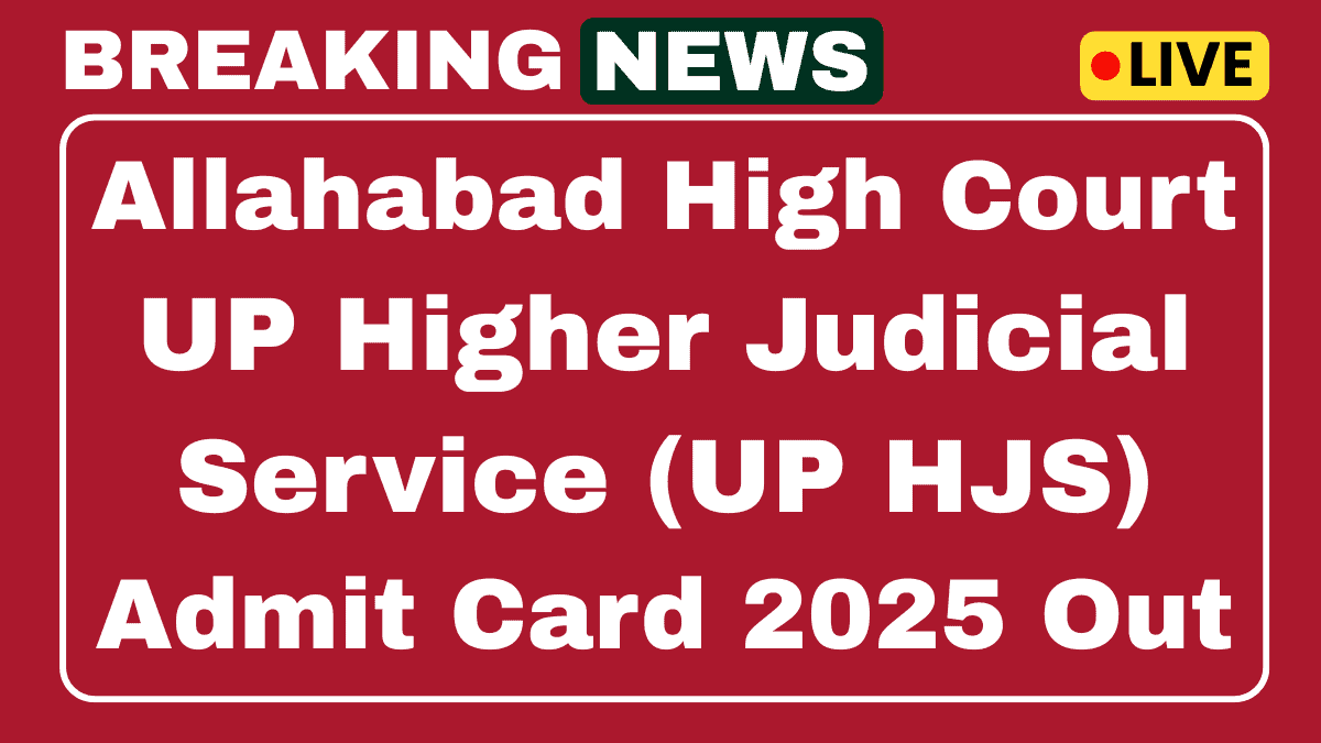 Allahabad High Court UP HJS Admit Card 2025