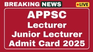 APPSC Lecturer and Junior Lecturer Admit Card 2025