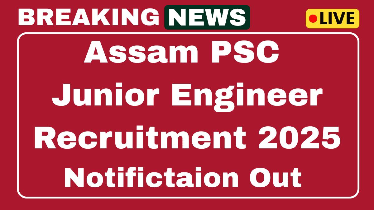 Assam PSC Junior Engineer Recruitment 2025