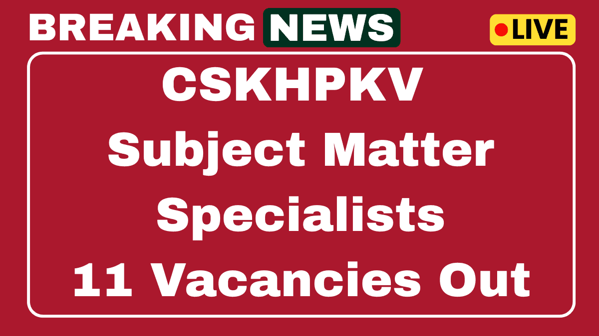 CSKHPKV Subject Matter Specialists Recruitment 2025