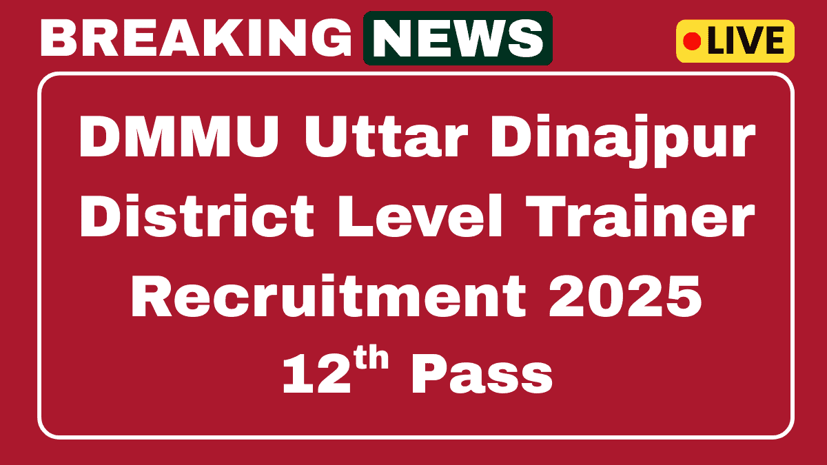 DMMU Uttar Dinajpur Recruitment