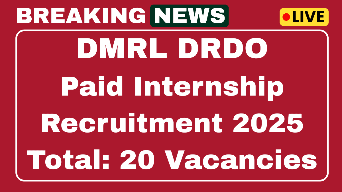 DMRL DRDO Paid Internship Recruitment 2025
