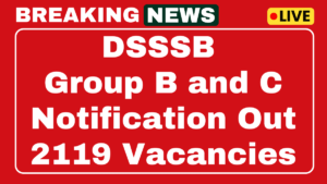 DSSSB Group B and C Recruitment 2025