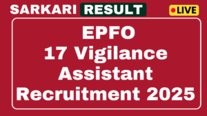 EPFO Vigilance Assistant Recruitment 2025