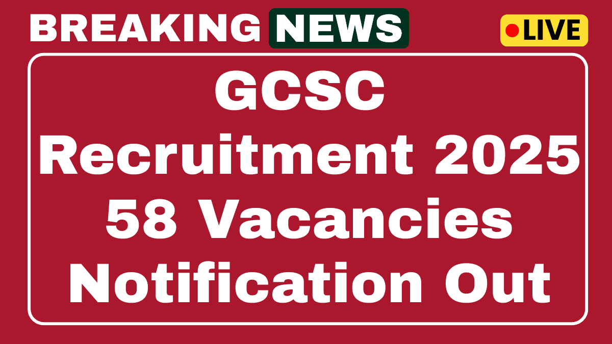 GCSC Recruitment 2025