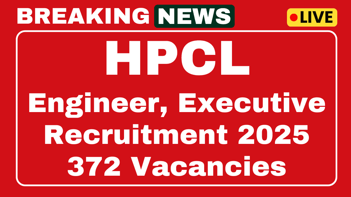 HPCL Engineer, Officer, Executive Jobs 2025