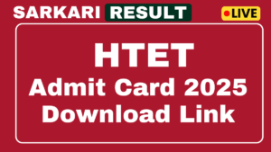 HTET Admit Card 2025 Link