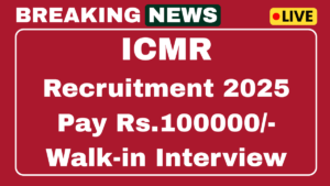 ICMR Consultant Recruitment 2025