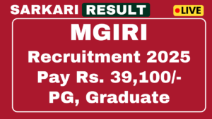 MGIRI Recruitment 2025