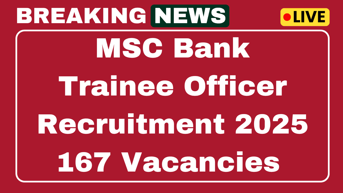 MSC Bank Trainee Officer Recruitment 2025