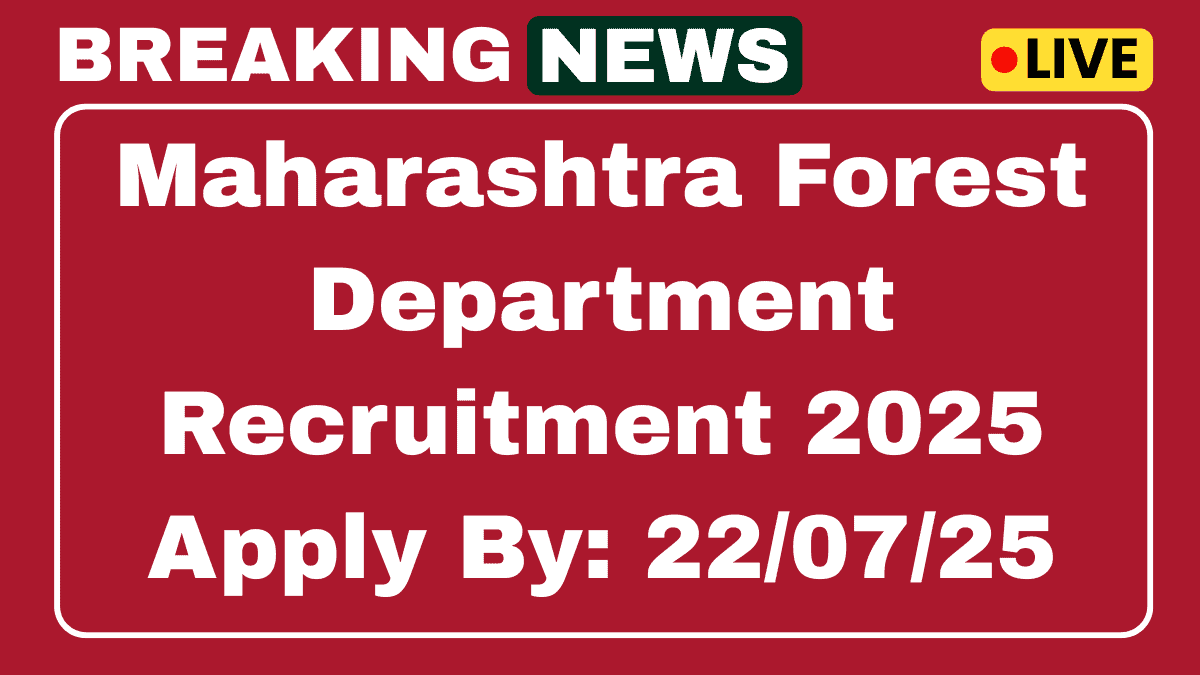 Maharashtra Forest Department Recruitment 2025