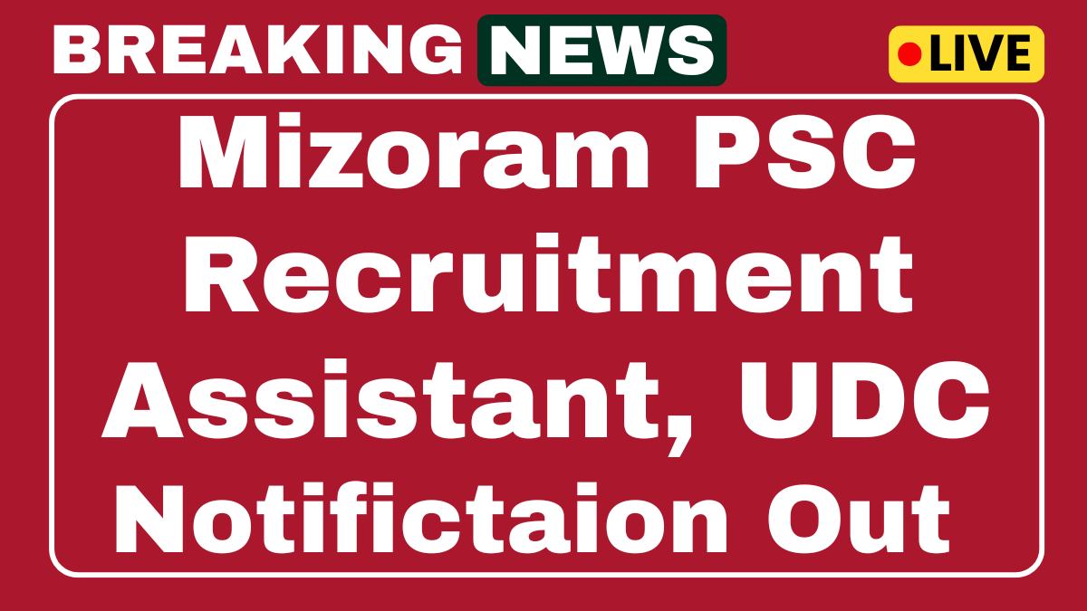 Mizoram PSC Recruitment 2025