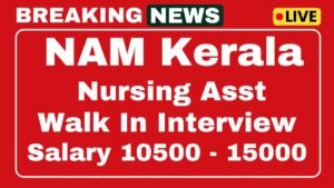 NAM Kerala Recruitment 2025