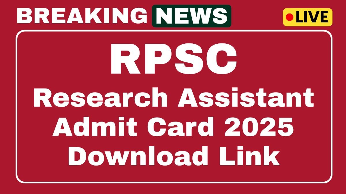 RPSC Research Assistant Admit Card 2025