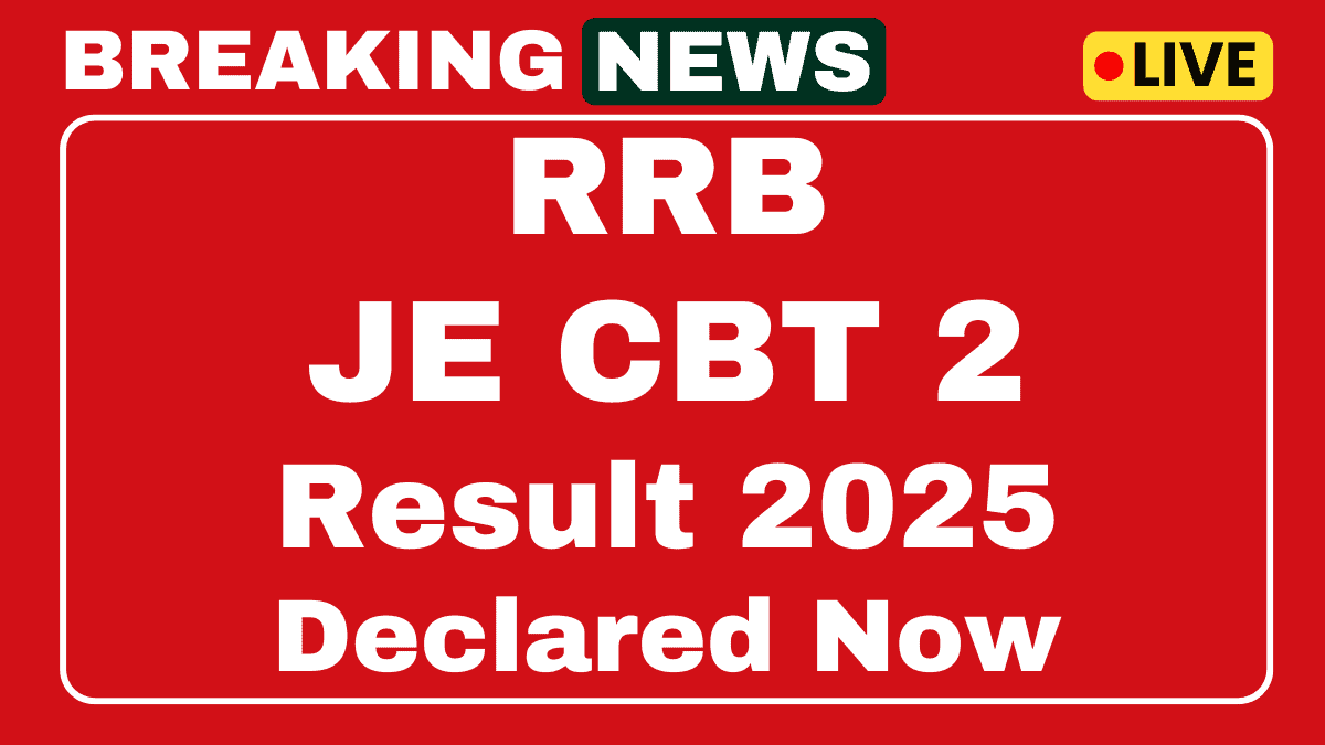 Railway RRB JE CBT 2 Result 2025
