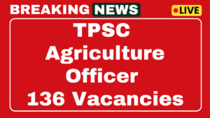 TPSC Agriculture Officer Recruitment 2025 Apply Online 136 Vacancies