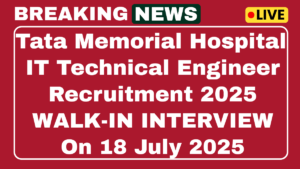 Tata Memorial Hospital IT Technical Engineer Recruitment 2025