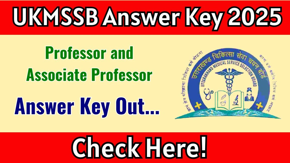 UKMSSB Professor and Associate Professor Answer Key 2025 Released: Download the answer key at ukmssb.org.