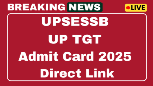 UP TGT Admit Card 2025 Download Link