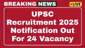 UPSC Recruitment 2025 Apply Online