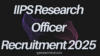 IIPS Research Officer Recruitment 2025