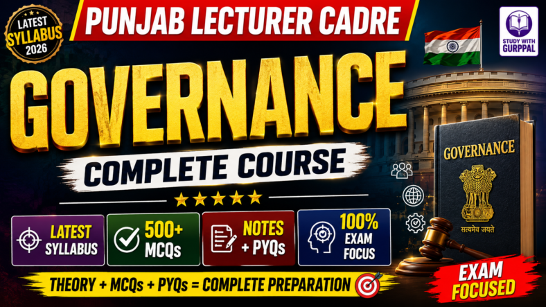 Punjab Lecturer Cadre Political Science | Governance Complete Course 2026 | New Syllabus | Unit Wise | MCQs + Notes + PYQs