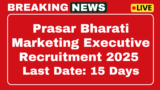 Apply Prasar Bharati Marketing Executive Recruitment 2025 Offline 25 posts