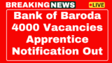 Bank of Baroda Apprentice Recruitment 2025 Notification for 4000 posts