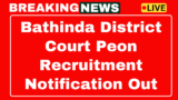 Bathinda District Court Peon Recruitment 2025 Now apply for 09 posts