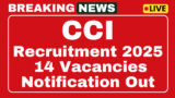 CCI Recruitment 2025 – 14 apply for engineering and managerial posts