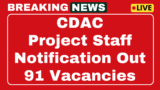 CDAC Project Staff Recruitment 2025 Apply 91 Project Staff Post online