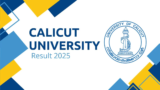 Calicut University Results have been released at 2025 uoc.ac.in.