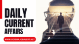 Current Affairs 08 July 2024 – Odisha Govt Jobs, Odisha Job News, Jobs in Odisha, Private News