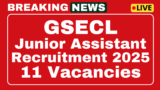 GSECL Recruitment 2025 Notification for Junior Assistant 11 posts