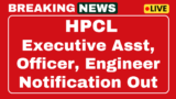 HPCL Recruitment 2025 Online 372 Junior Executive, Engineer, Officer Post Apply