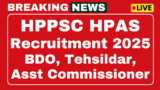 HPPSC HPAS Recruitment 2025 30 Post Application Link for Online Form